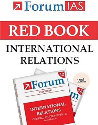 Forum Red Book - International Relations, 2nd Edition(SPIRAL, FORUM IAS UPSC)