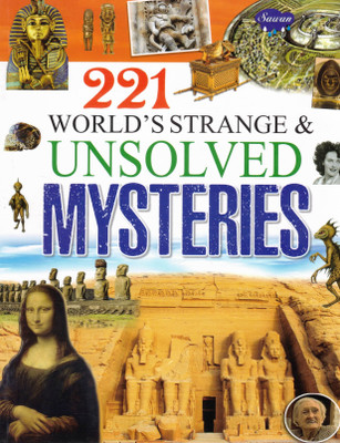 221 World's Strange & Unsolved Mysteries | Sawan Mysterious Facts Book For Kids(Paperback, Generic)