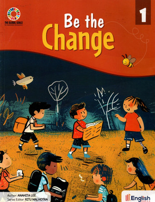 Be The Change, Class-1, English Press(Paperback, ANAHITA LEE)