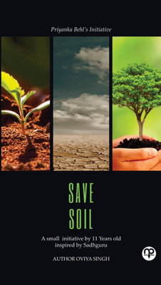 Save Soil ( Inspired By Sadhguru)(Paperback, Oviya Singh)
