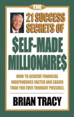 The 21 Success Secrets Of Self-Made Millionaires(Paperback, Tracy Brian)