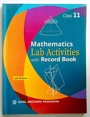 Mathematics Lab Activities With Record Book Class-11(Paperback, LALIT SHARMA)