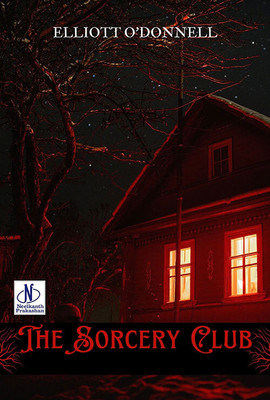 The Sorcery Club(Paperback, Elliott O Donnell)
