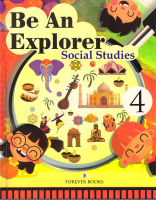 Be An Explorer Social Science For Class - 4(Paperback, Seema Awasthi)