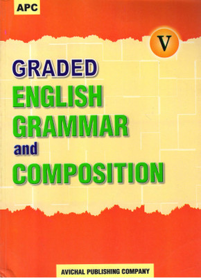 Apc Graded English Grammar And Composition For Class - 5(Paperback, Latesh Chaudhary, Venu Tulsi)