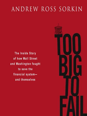 Too Big To Fail(Paperback, Sorkin Andrew)