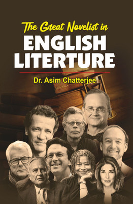 The Great Novelist In English Literature(Hardcover, Dr. Asim Chatterjee)
