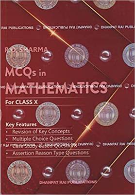 Mathematics With MCQs Class 10 By R D Sharma Latest Syllabus Examination CBSE 2023-24