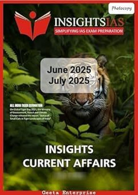 Insights IAS Current Affairs Magazine, June-July 2025 Edition, Civil Services Exam Preparation(STAPLE BOUND, Insights IAS)