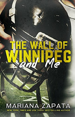 The Wall Of Winnipeg And Me(Paperback, Mariana Zapata)