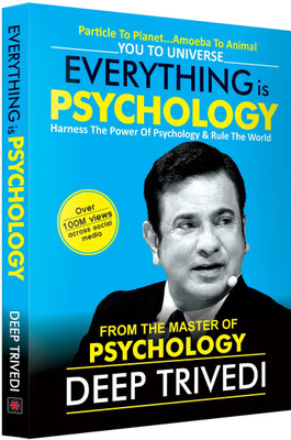 Everything Is Psychology (Paperback,deep Trivedi(Paperback, DEEP TRIVEDI)