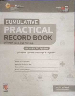 Cumulative Practical Record Book For Post Basic BSc Nursing(Paperback, Sunita Kumari, Shakuntla Devi)