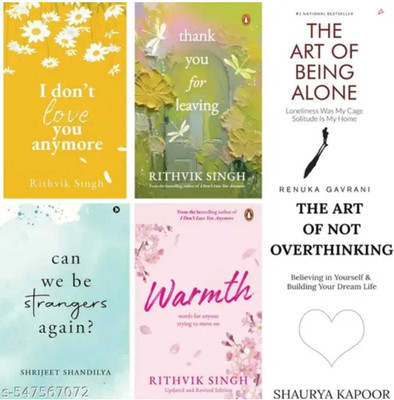 I Dont Love You Anymore + Wramth + Thank You For Leaving + Can We Be Strang Again + The Art Of Not Overthinking + The Art Of Being Alone(Paperback, SELF HELP) I Dont Love You Anymore + Wramth + Thank You For Leaving + Can We Be Strang Again + The Art Of Not Overthinking + The Art Of Being Alone(Paperback, SELF HELP)