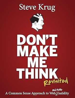 Don't Make Me Think, Revisited(Paperback, Steve Krug)