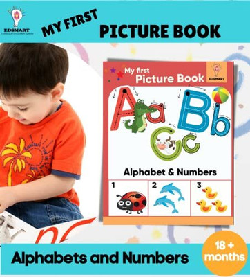 My First Picture Books For Kids - Alphabet ABC Picture Book And Numbers 123 Picture Book | HARDCOVER(CENTER PIN, EDSMART EDU SERVICES PVT LTD)