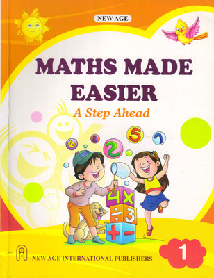 New Age, Maths Made Easier Class - 1 (A Step Ahead)(Paperback, RAJESH SINGH)