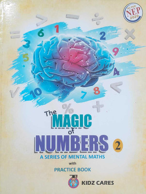 The Magic Of Numbers Class 2 ( A Series Of Mental Maths With Practice Book(Paperback, Animesh Kumar De)