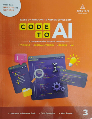 Code To Al A Comprehensive Textbook Covering Class 3(Pepper back, Avartan computer)