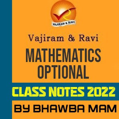 Vajiram & Ravi Mathematics/Math’s Optional Class Notes- 2022 By Bhawna Mam English Medium(Photocopy Paperback)(Paperback, Vajiram & Ravi)