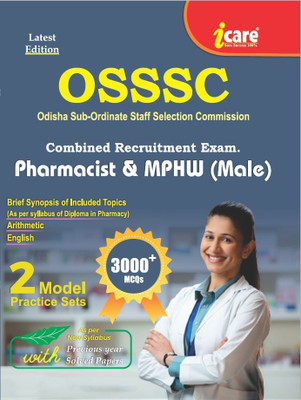 OSSSC Combined Recruitment Exam. For Pharmacist And MPHW (Male)(Paperback, I CARE)