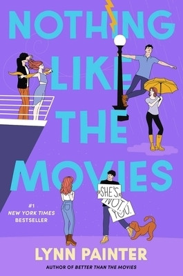 Nothing Like The Movies – Lynn Painter (Romantic Comedy, YA Bestseller)(Paperback, Lynn Painter)