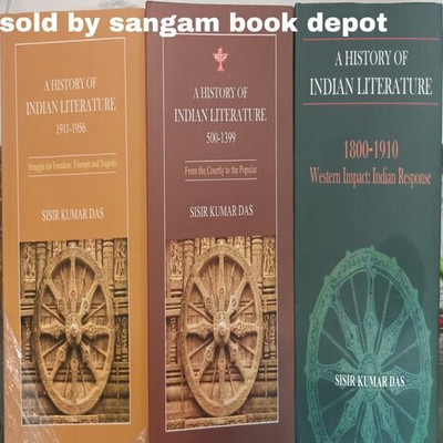 A History Of Indian Literature (500-1399, 1800-1910 & 1911-1956) (Set Of 3 Books)(Hardcover, Sisir Kumar Das, Sahitya Akademi)