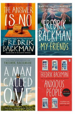 My Friends + A MAN CALLED OVE + The Answer Is No + Anxious People (Paperback, Fredrik Backman)(Paperback, Fredrik Backman)