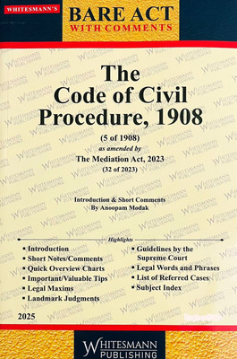 The Code Of Civil Procedure, 1908 Bare Act With Comments, Landmark Judgments, Introduction And Guidelines By The Supreme Court(Paperback, Anoopam Modak)