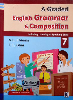 A Graded English Grammar & Composition 7(Paperback, A.L.Khanna, T.C.Ghai)