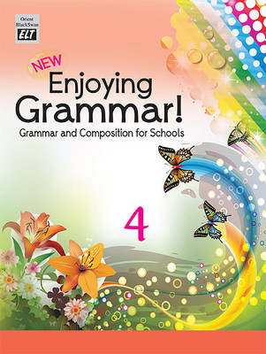 New Enjoying Grammar ! - 4 Grammar And Composition For Schools(Paperback, Anju Sahgal Gupta)