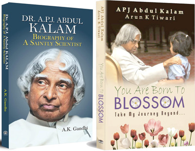 Dr. A.P.J. Abdul Kalam: Biography Of A Saintly Scientist + You Are Born To Blossom (The Inspiring Journey Of Dr. Avul Pakir Jainulabdeen Abdul Kalam) Missile Man Of India(Paperback, Arun K. Tiwari, A. K. Gandhi, A. P. J. Abdul Kalam)