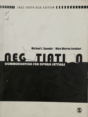 NEGOTIATION Communication For Diverse Settings (Old Book)(Paperback, Michael L. Spangle, Myra Warren Isenhart)