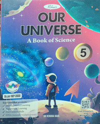 Our Universe A Book Of Science Class 5(Pepper back, DR RENUKA KAUL)
