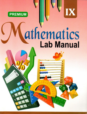 Premium, Mathematics Lab Manual Class - 9(Hardcover, RANDHIR KUMAR SINGH)