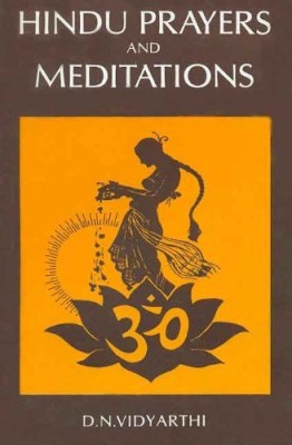 Hindu Prayers And Meditations(Paperback, D N VIDYARTHI)