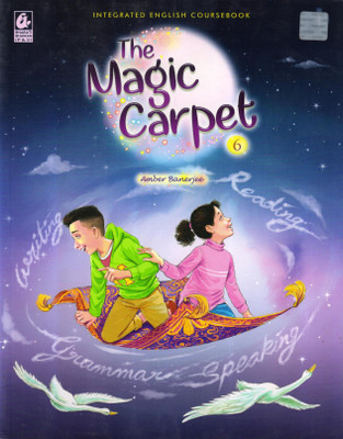 The Magic Carpet - 6 (INTEGRATED ENGLISH COURSEBOOK)(Paperback, Amber Banerjee)