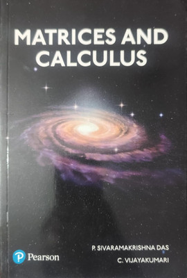 Matrices And Calculus(Paperback, P.SIVARAMAKRISHANA DAS, C.VIJAYAKUMARI)