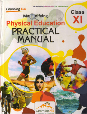 LEARNING HILL, Let's Magnify Physical Education PRACTICAL MANUAL For Class - 11(Paperback, Dr. Dilip Modi, Swati Bathwal)