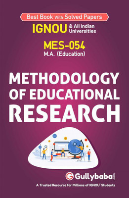 IGNOU MES-54 - Methodology Of Educational Research, Latest Help Book Edition (WHATSAPP 8130208920)(Paperback, Gully Baba)