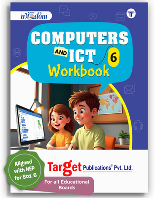 Std 6 Computers And ICT Workbook 6 | NEP Aligned | English Medium | Fun, Engaging, And Comprehensive Learning With Activities(Paperback, Target Publications)