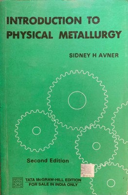 (USED) Introduction To Physical Metallurg(Paperback, Sidney H Avner)