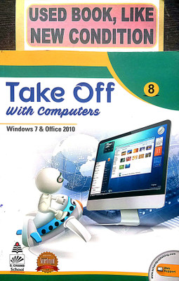 TAKE OFF WITH COMPUTERS Class-8 (Old Book)(Paperback, Editorial)