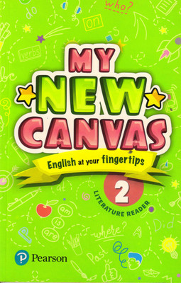 MY NEW CANVAS Literature Reader - 2,
(English At Your Fingertips)(Paperback, Person)