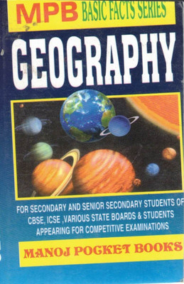 Geography | MPB Basic Facts Series | Quick Reference Guide For CBSE, ICSE, State Boards & Competitive Exams | Manoj Pocket Books(Paperback, Genric)