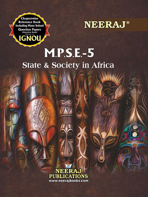 NEERAJ IGNOU M A POLITICAL SCIENCE 2nd Year State And Society In Africa (MPSE 5) English Medium IGNOU - Chapter Wise Help Book Including Solved Sample Papers – Published By NEERAJ IGNOU Publications [Flexi Bound](FLEXIBOND, KSHYAMA SAGAR MEHER)