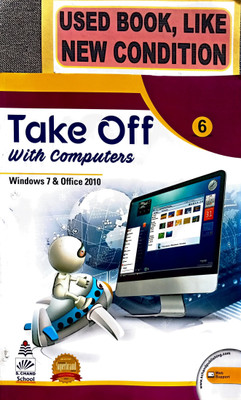 Take Off With Computers Class-6(Old Book)(Paperback, EDITORIAL)