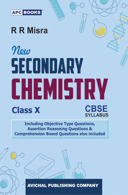 Apc New Secondary Chemistry Class - 10 Cbse Syllabus(Paperback, R R MISRA)