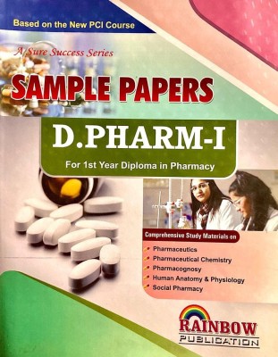 D.PHARM-I SAMPLE PAPERS For 1st Year Diploma In Pharmacy Based On New PCI Courses 2023(Paperback, Rainbow Group Of Writers)