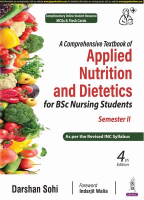A Comprehensive Textbook Of Applied Nutrition And Dietetics For BSc Nursing Students (Semester II)(Paperback, DARSHAN SOHI)