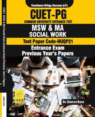 CUET PG MSW/MA Social Work Entrance Exam (Test Paper Code-HUQP21 ) Previous Year's Papers, Revised Edition( English Medium)(Paperback, Dr. Simran Kaur & EBS Team)